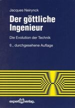 ISBN 9783816932437: Der göttliche Ingenieur – Die Evolution der Technik (Le huitième jour de la création). Mit einem Geleitwort von Franz J. Radermacher