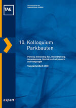 ISBN 9783816935469: 10. Kolloquium Parkbauten - Planung, Gestaltung, Bau, Instandhaltung, Instandsetzung, Betrieb von Parkhäusern und Tiefgaragen