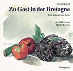 ISBN 9783817000159: Zu Gast in der Bretagne – Eine kulinarische Reise