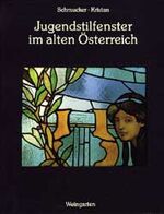 ISBN 9783817020270: Jugendstilfenster im alten Österreich