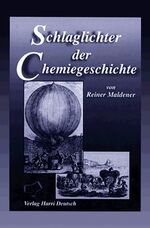 Schlaglichter der Chemiegeschichte