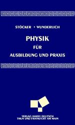 Physik für Ausbildung und Praxis