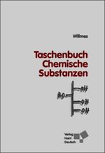 Taschenbuch Chemische Substanzen – Elemente, Anorganika, Organika, Naturstoffe, Polymere