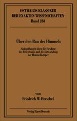 Über den Bau des Himmels – Abhandlungen über die Struktur des Universums und die Entwicklung der Himmelskörper