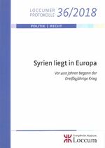 ISBN 9783817236183: Syrien liegt in Europa - Vor 400 Jahren begann der Dreißigjährige Krieg