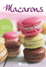 ISBN 9783817413904: Macarons - Trendige Minikuchen - Leckere Rezepte von raffiniert bis ausgefallen