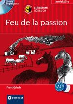 ISBN 9783817417636: Feu de la passion - Französisch A2