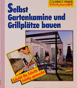 ISBN 9783817422432: Selbst Gartenkamine und Grillplätze bauen