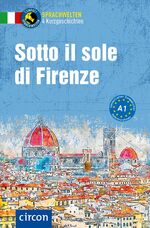 ISBN 9783817429394: Sotto il sole di Firenze - Italienisch A1