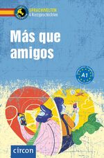 ISBN 9783817429417: Más que amigos - Spanisch A1