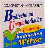 Badische un Unsymbadische - Die besten badischen Witze