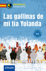 ISBN 9783817442799: Las gallinas de mi tía Yolanda: Spanisch A2 (Compact Sprachwelten Kurzgeschichten)