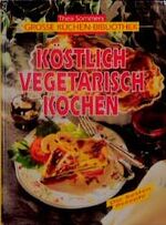 ISBN 9783817451951: Köstlich vegetarisch kochen