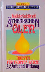 Kochen mit ätherischen Ölen