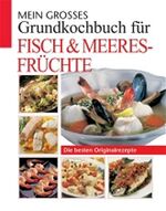 ISBN 9783817456871: Mein großses Grundkochbuch für Fisch & Meeresfrüchte