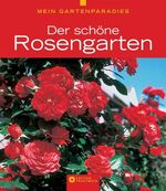 ISBN 9783817456918: Der schöne Rosengarten