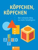 ISBN 9783817459148: Köpfchen, Köpfchen – Der schnelle Weg zu mehr Intelligenz