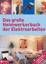 ISBN 9783817459261: Das grosse Heimwerkerbuch der Elektroarbeiten