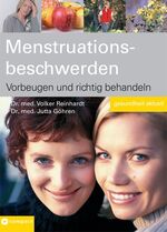 ISBN 9783817462773: Menstruationsbeschwerden - Vorbeugen und richtig behandeln