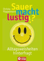 Christa Pöppelmann: Sauer macht lustig!?