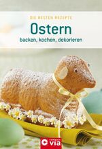 ISBN 9783817467303: Ostern - Kochen, backen, dekorieren