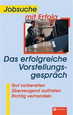 ISBN 9783817474066: Jobsuche mit Erfolg: Das erfolgreiche Vorstellungsgespräch