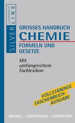 ISBN 9783817474271: Grosses  Handbuch  Chemie - Formeln und Gesetze. Mit umfangreichem Fachlexikon