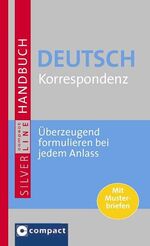 ISBN 9783817474752: Handbuch Deutsch Korrespondenz – Umfangreiches Nachschlagewerk mit zahlreichen Musterbriefen