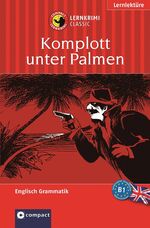 ISBN 9783817475711: Komplott unter Palmen - [Lernziel Englisch Grammatik]