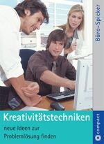 ISBN 9783817477524: Kreativitätstechniken - Neue Ideen zur Problemlösung finden