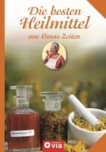 ISBN 9783817484218: Die besten Heilmittel aus Omas Zeiten: Altbewährtes Wissen & effektive Tipps Hoy, Lea