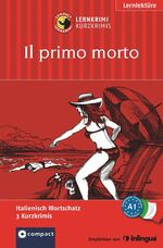 ISBN 9783817494378: Il primo morto – Lernkrimi Italienisch. Grundwortschatz - Niveau A1