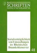 ISBN 9783817660483: Sozialverträglichkeit von Umsiedlungen im Rheinischen Braunkohlenrevier – Gutachten. Kernaussagen und Empfehlungen. Fallstudien. Fachbeiträge