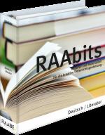 RAAbits Deutsch /Literatur Sekundarstufe I/II – Impulse und Materialien für die kreative Unterrichtsgestaltung