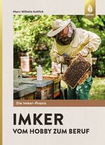 ISBN 9783818601249: Imker - Vom Hobby zum Beruf