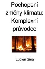 ISBN 9783818700874: Pochopení změny klimatu: Komplexní průvodce