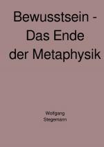 ISBN 9783818713881: Bewusstsein - Das Ende der Metaphysik