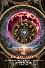 ISBN 9783818719111: Astrologie für Fortgeschrittene: astrologische Techniken und Vorhersagen (2. Auflage)