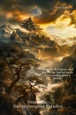 ISBN 9783818723651: Shambala: Das verborgene Paradies | Mythen, Religion und die ewige Suche nach dem verborgenen Reich. DE | Yeshe Dolma | Taschenbuch | 256 S. | Deutsch | 2024 | epubli | EAN 9783818723651