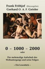 ISBN 9783818725990: 0 – 1000 – 2000 – Der mehrmalige Aufschub des Weltuntergangs und seine Folgen