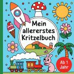 ISBN 9783818731939: Mein allererstes Kritzelbuch ab 1 Jahr – Über 60 liebevoll gestaltete Bilder mit einfachen Motiven wie Tieren, Autos und Früchten – Das perfekte Geschenk für Kleinkinder