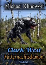 ISBN 9783818736477: Clark West / Clark West - Mitternachtsdämon – Mitternachtsdämon