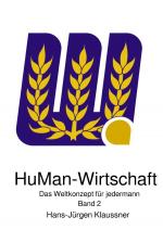 ISBN 9783819045479: HuMan-Wirtschaft - Das Weltkonzept fuer jedermann
