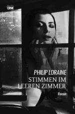 Philip Loraine: Stimmen im leeren Zimmer