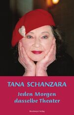 ISBN 9783819607660: Jeden Morgen dasselbe Theater – Erinnerungen, Geschichten, Lieder.