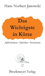 ISBN 9783819609527: Das Wichtigste in Kürze. - Aphorismen · Sprüche · Sentenzen.