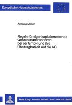 ISBN 9783820409239: Regeln für eigenkapitalersetzende Gesellschafterdarlehen bei der GmbH und ihre Übertragbarkeit auf die AG