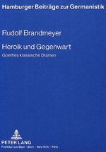 ISBN 9783820410099: Heroik und Gegenwart