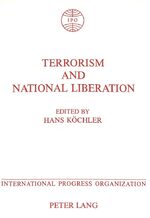 ISBN 9783820412178: Terrorism and National Liberation - Proceedings of the International Conference on the Question of Terrorism