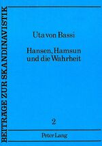ISBN 9783820452914: Hansen, Hamsun und die Wahrheit – Eine Studie zur dänischen Dokumentarliteratur am Beispiel von Thorkild Hansens «Hamsun-Prozess»